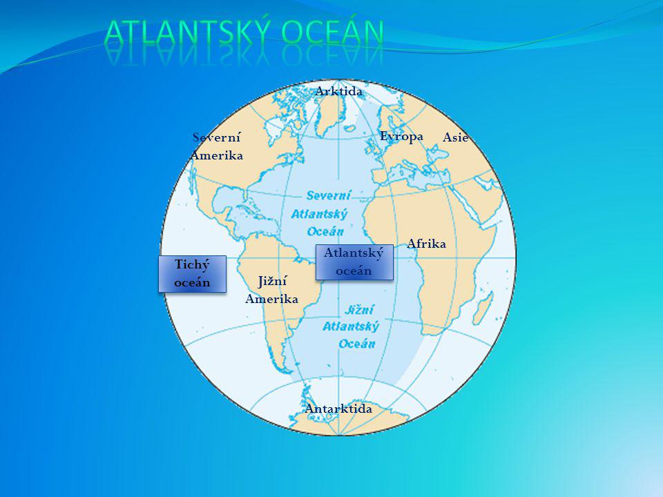 Atlantský oceán Arktida Evropa Asie Severní Amerika Afrika