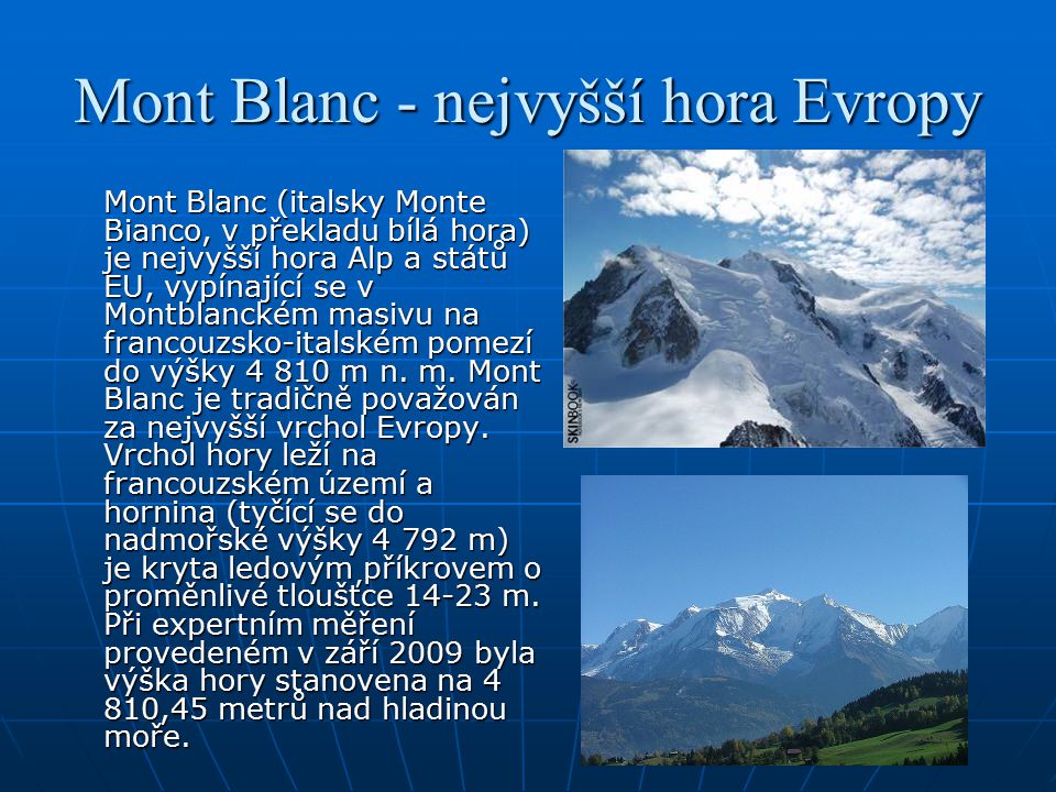 Mont Blanc - nejvyšší hora Evropy