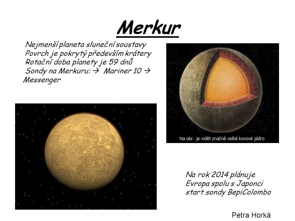 Merkur Nejmenší planeta sluneční soustavy