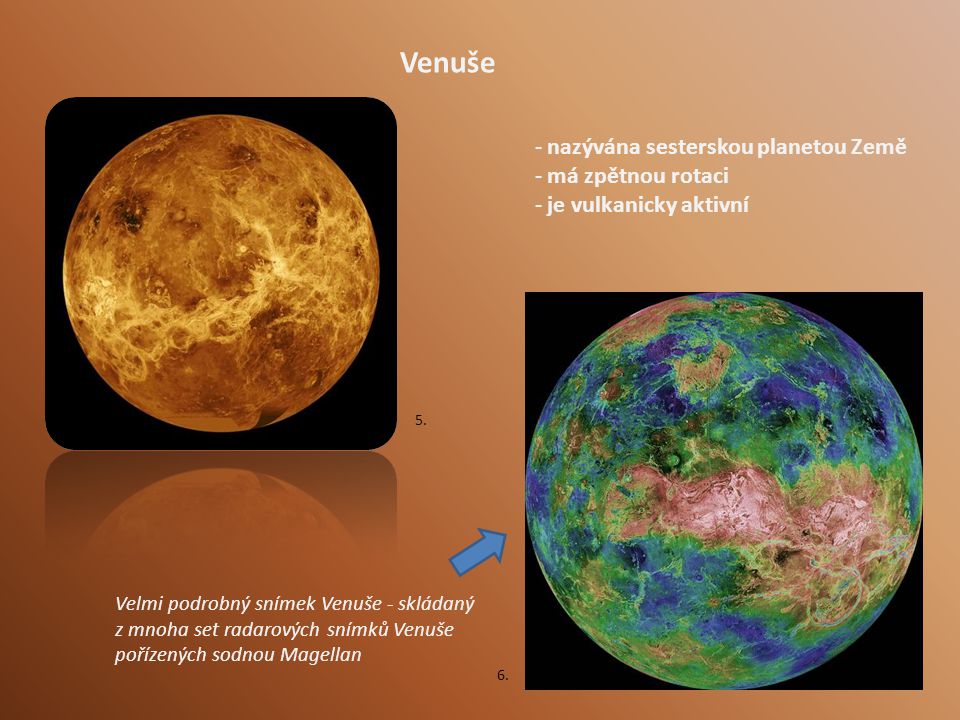 Venuše nazývána sesterskou planetou Země má zpětnou rotaci
