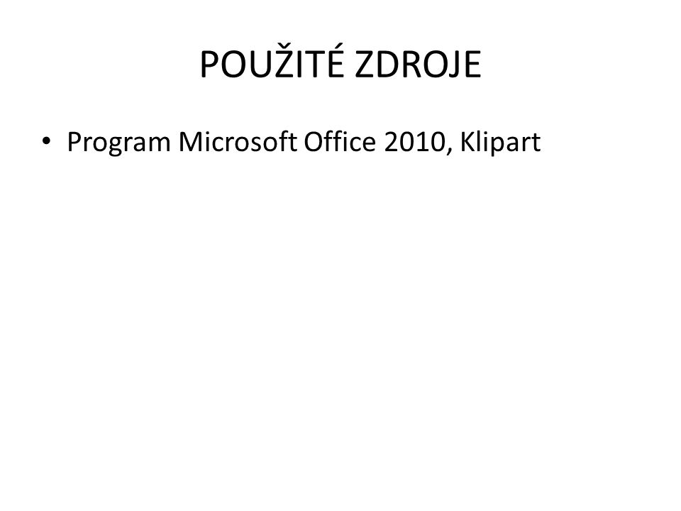 POUŽITÉ ZDROJE Program Microsoft Office 2010, Klipart