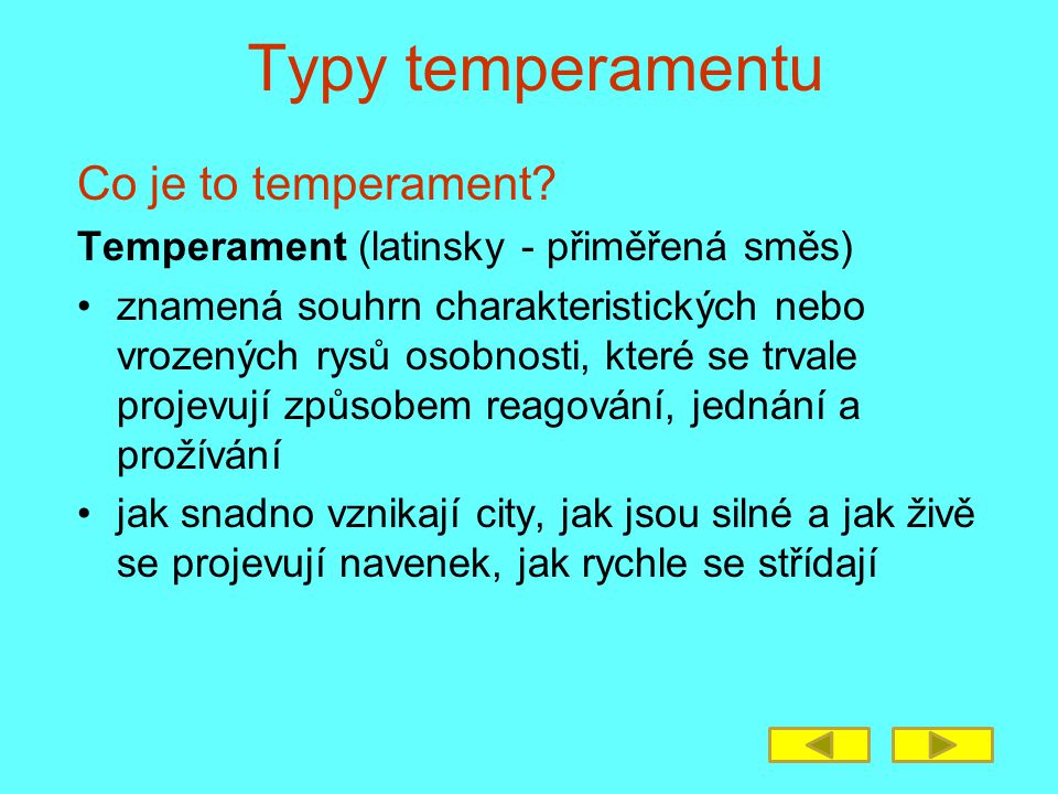 Typy temperamentu Co je to temperament