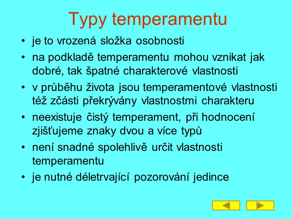 Typy temperamentu je to vrozená složka osobnosti