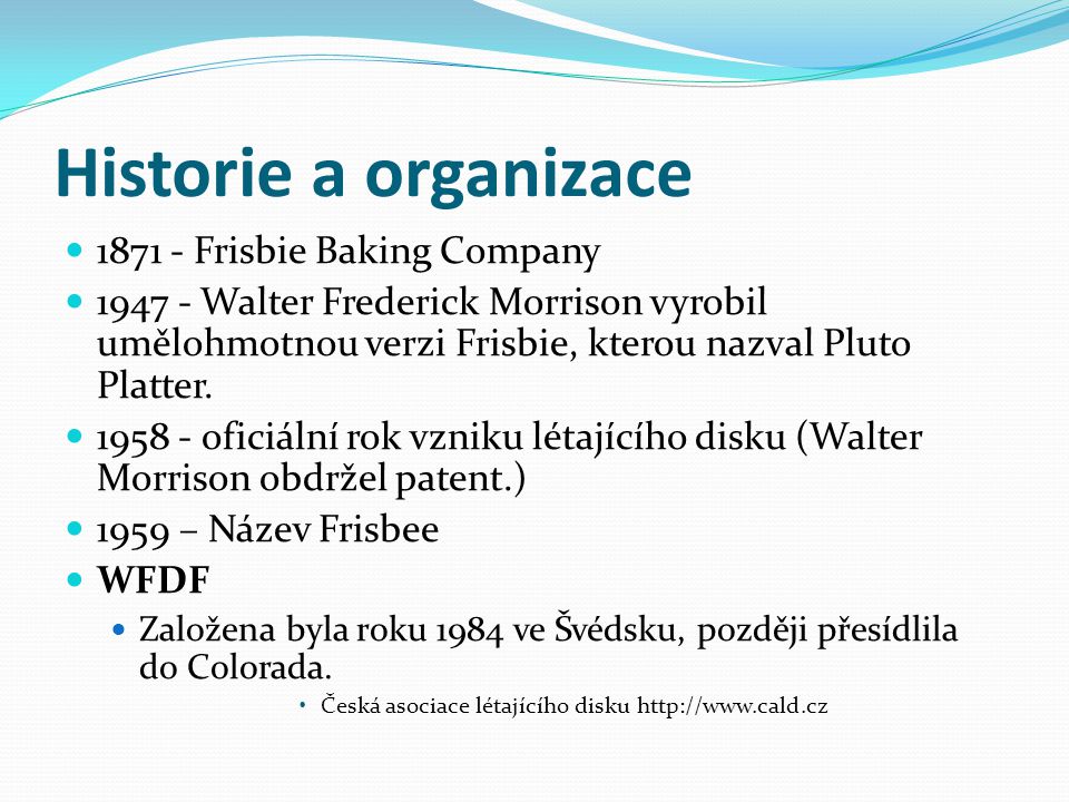 Historie a organizace Frisbie Baking Company