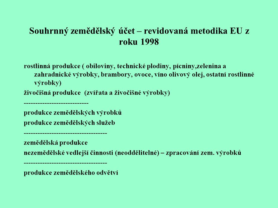 Souhrnný zemědělský účet – revidovaná metodika EU z roku 1998