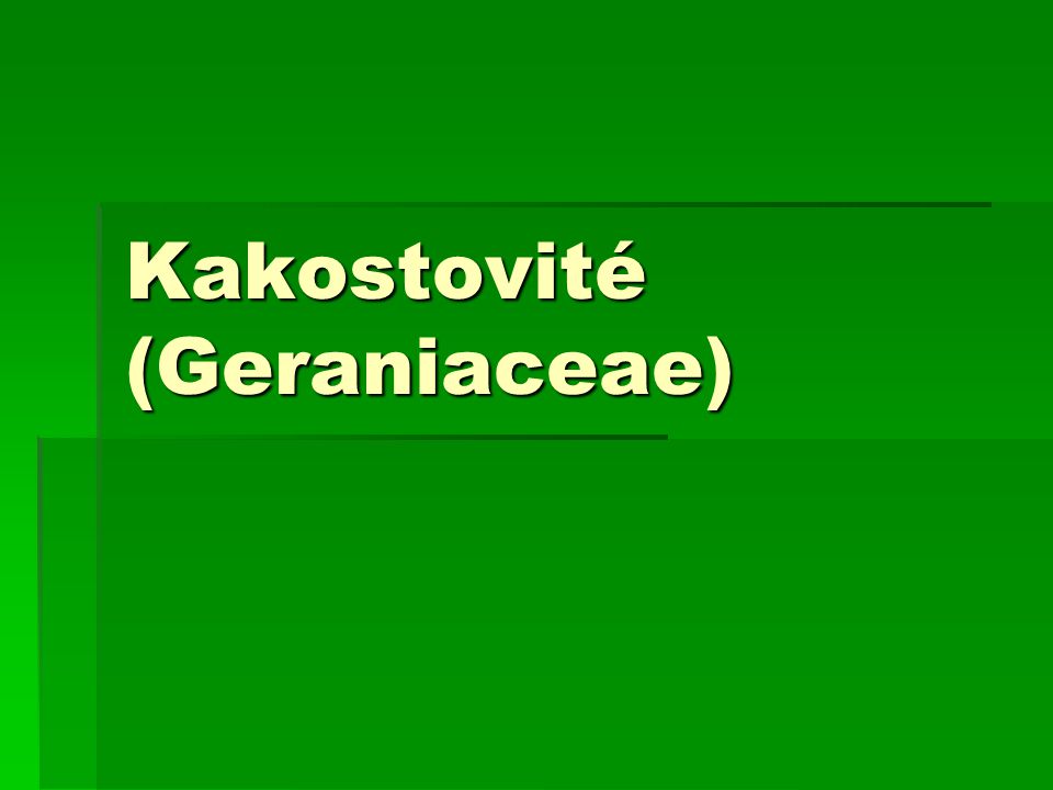 Kakostovité (Geraniaceae)