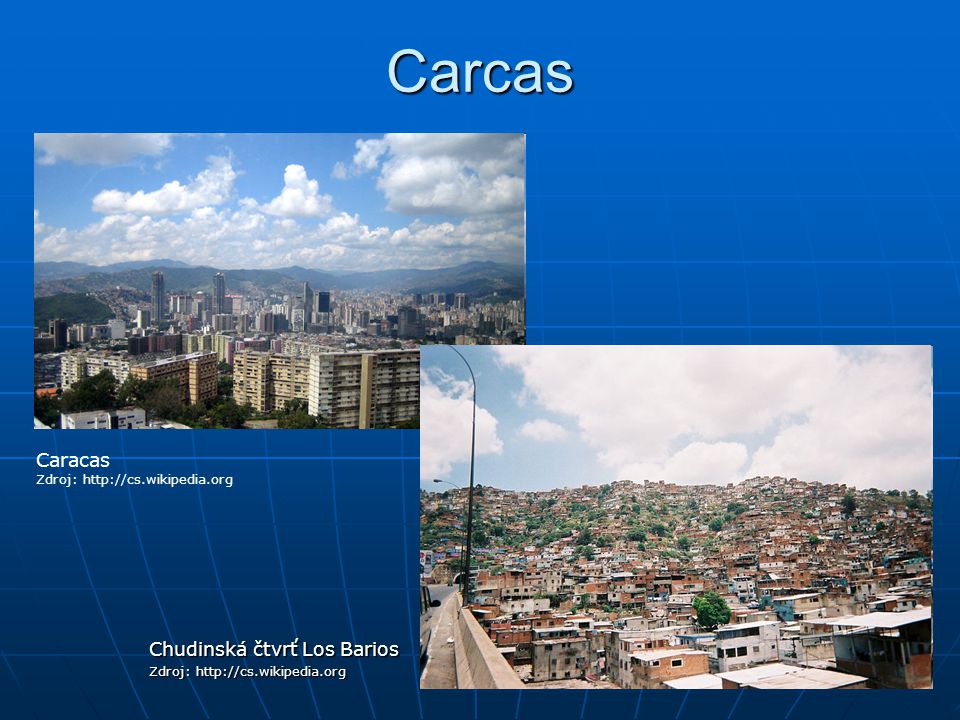Carcas Caracas Chudinská čtvrť Los Barios