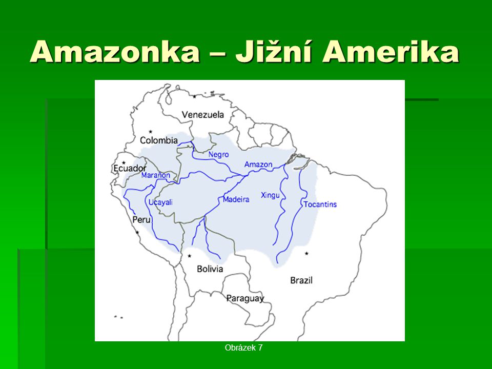 Amazonka – Jižní Amerika
