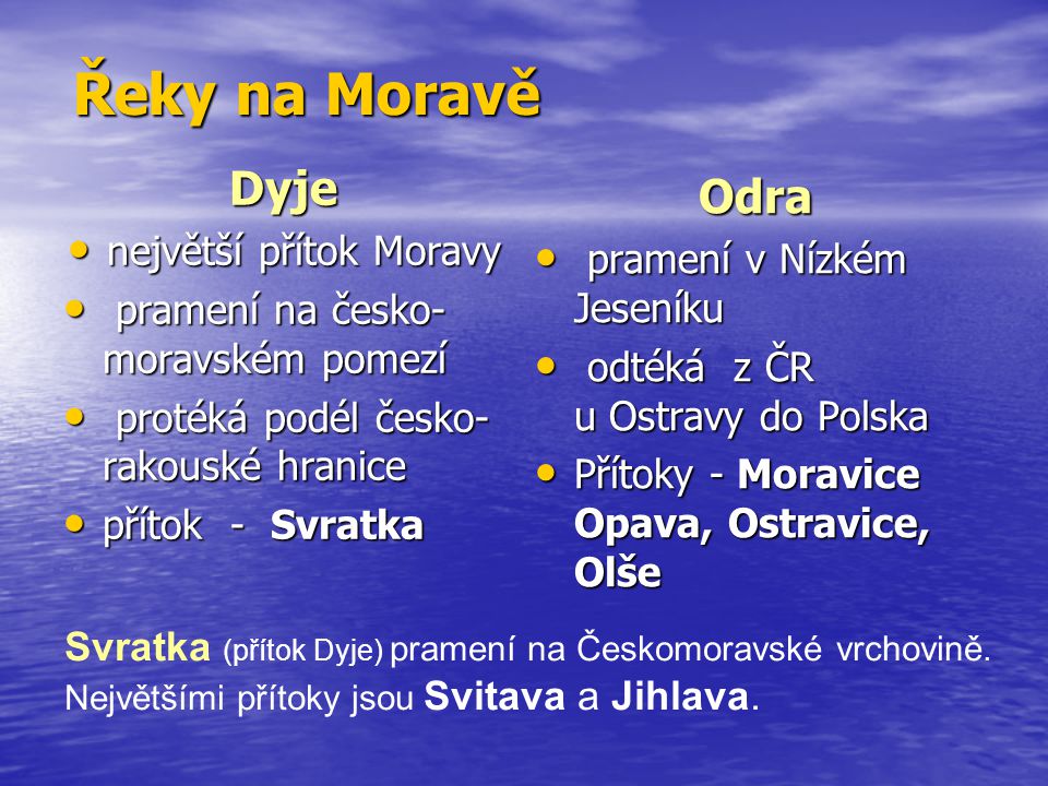 největší přítok Moravy
