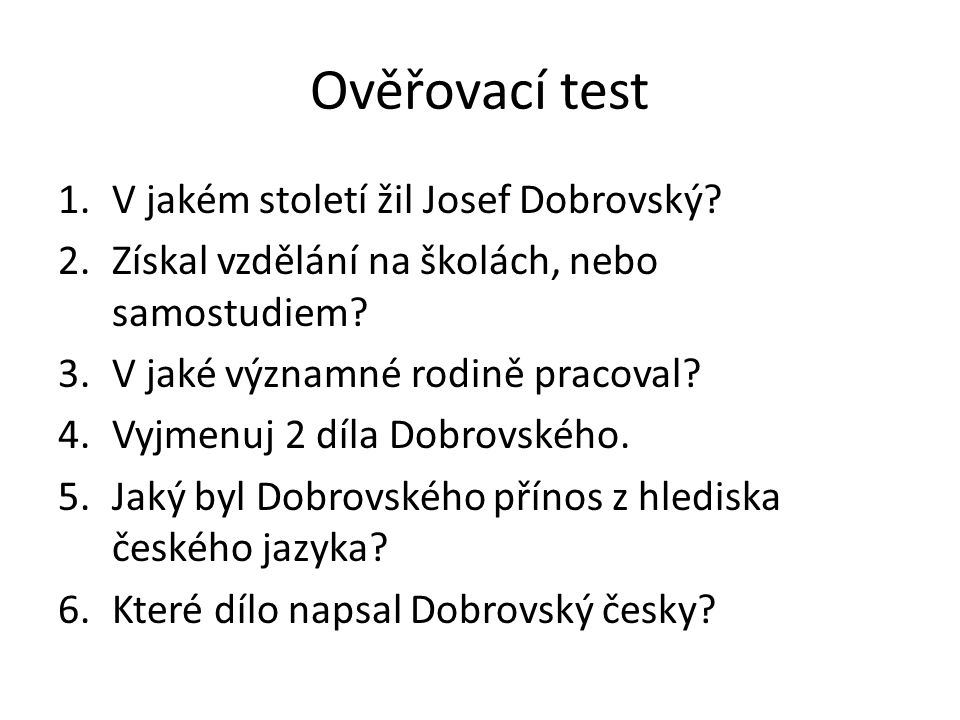 Ověřovací test V jakém století žil Josef Dobrovský