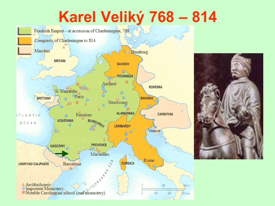 Karel Veliký 768 – 814 (Charlemagne)
