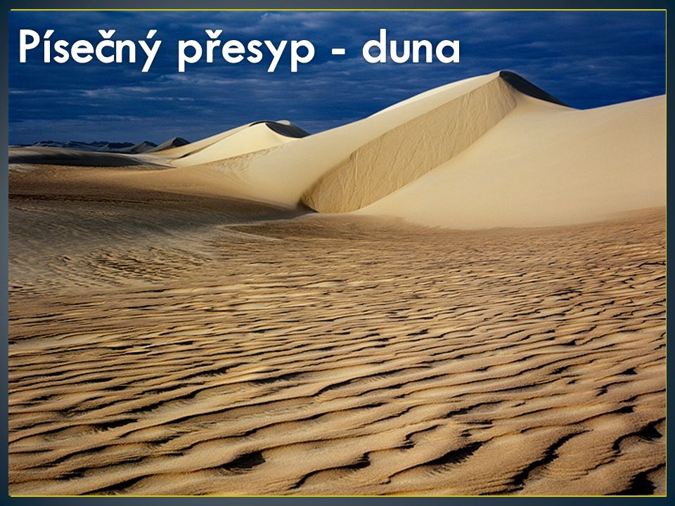 Písečný přesyp - duna