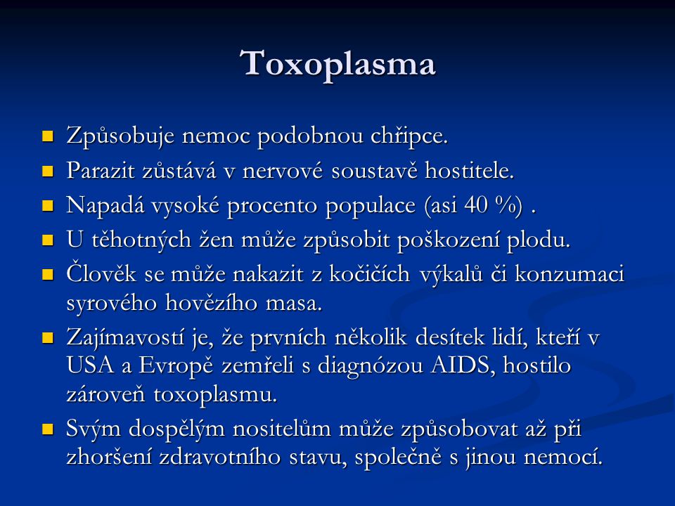 Toxoplasma Způsobuje nemoc podobnou chřipce.