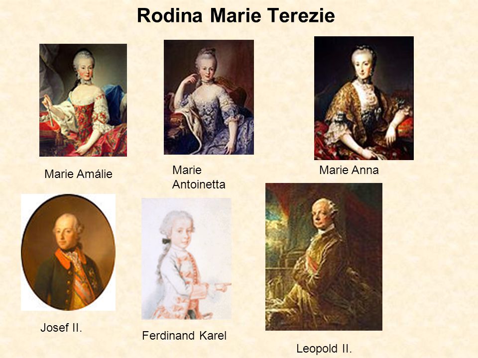 Rodina Marie Terezie Marie Antoinetta Marie Anna Marie Amálie