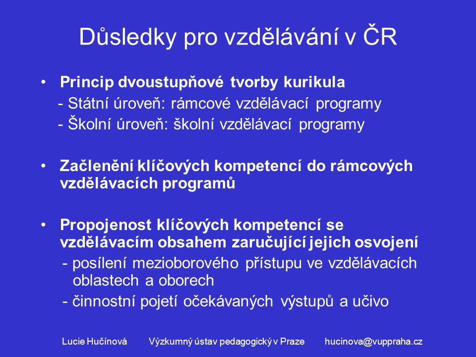 Důsledky pro vzdělávání v ČR