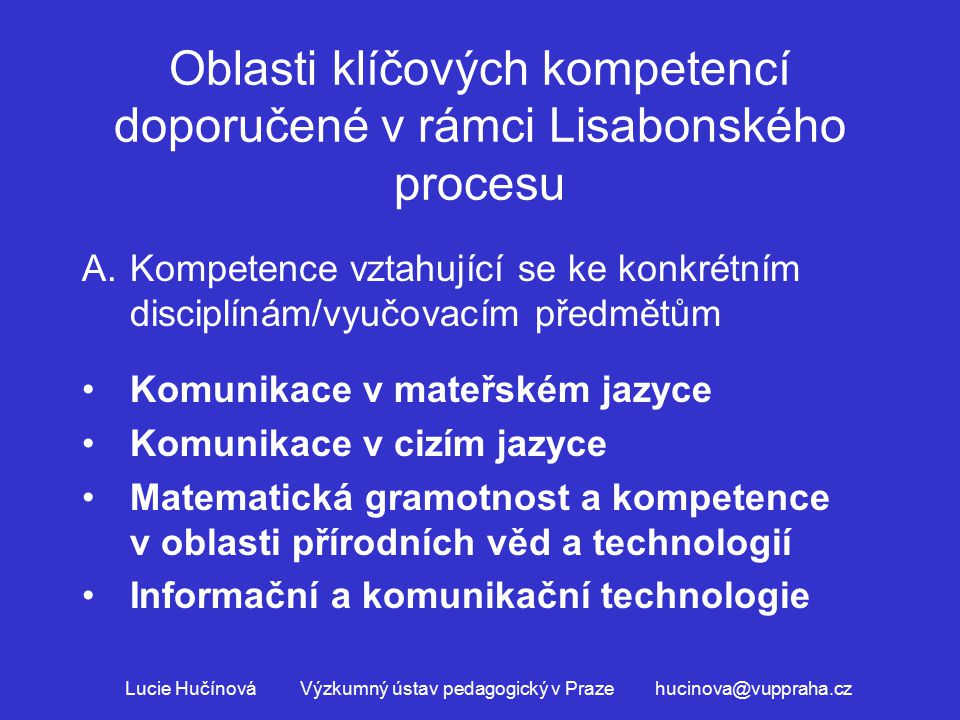 Oblasti klíčových kompetencí doporučené v rámci Lisabonského procesu
