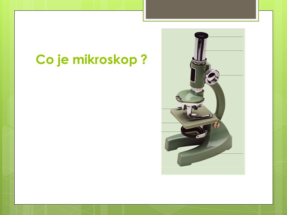 Co je mikroskop