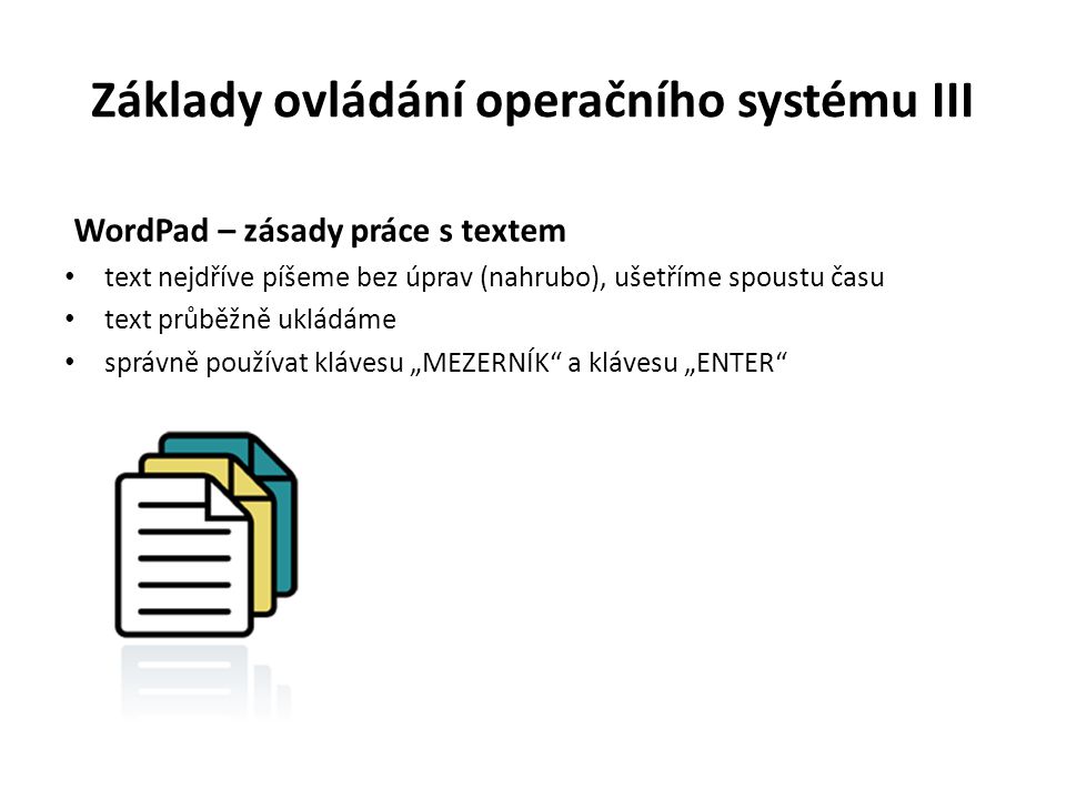 Základy ovládání operačního systému III