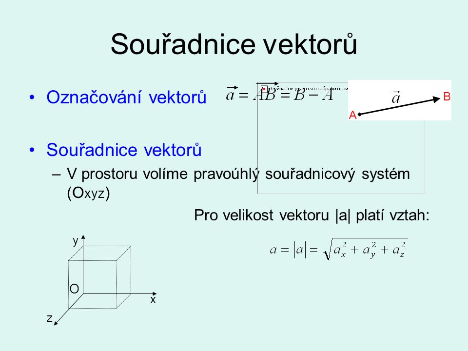 Souřadnice vektorů Označování vektorů Souřadnice vektorů