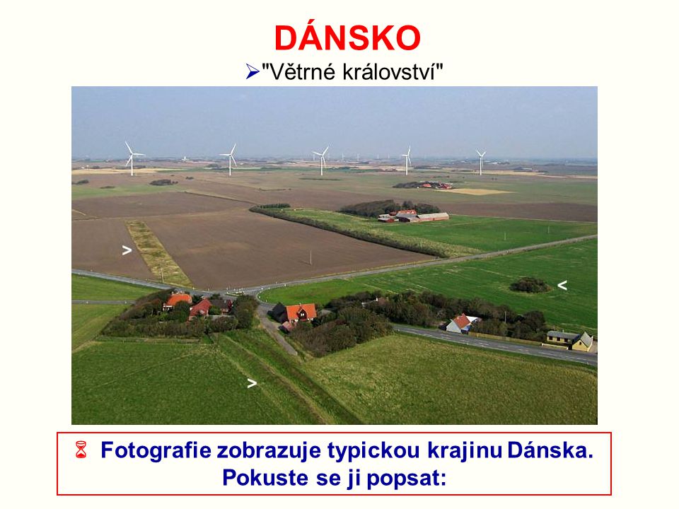  Fotografie zobrazuje typickou krajinu Dánska.