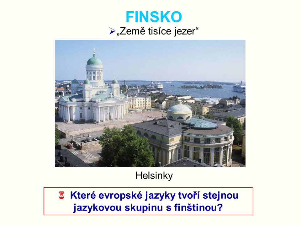  Které evropské jazyky tvoří stejnou jazykovou skupinu s finštinou
