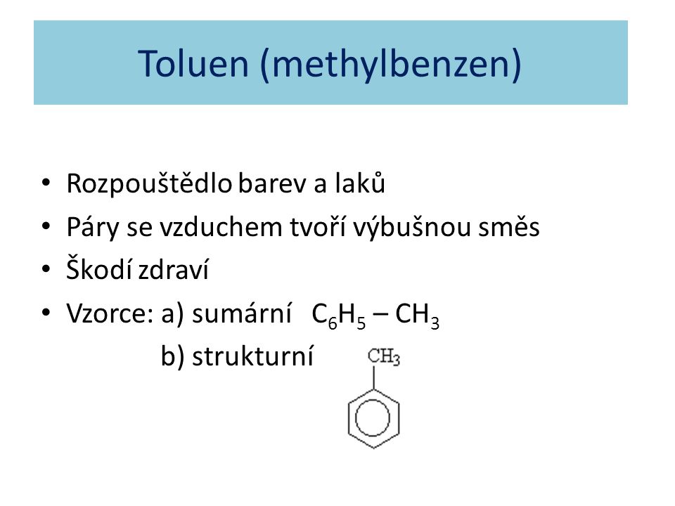 Toluen (methylbenzen)