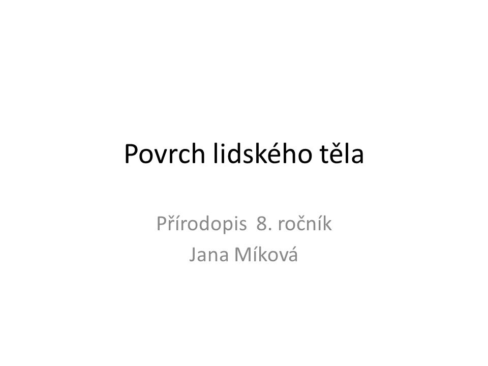 Přírodopis 8. ročník Jana Míková