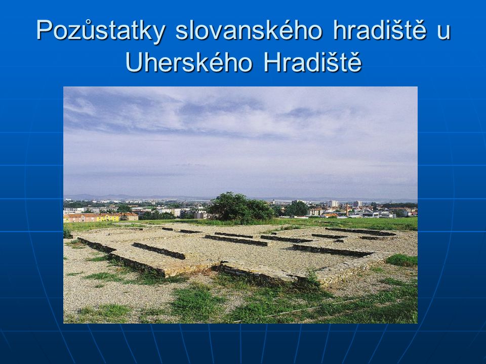 Pozůstatky slovanského hradiště u Uherského Hradiště