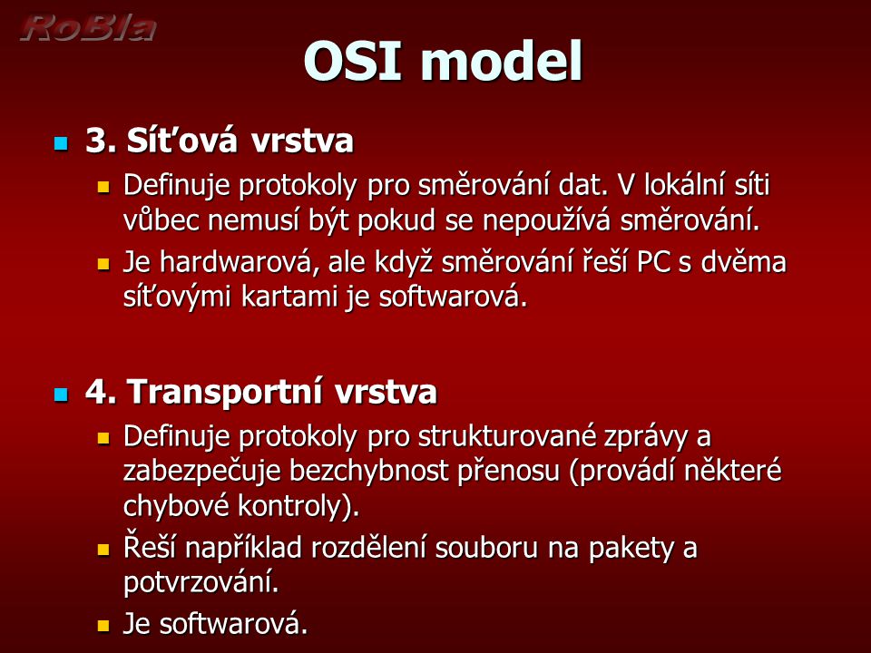 OSI model 3. Síťová vrstva 4. Transportní vrstva