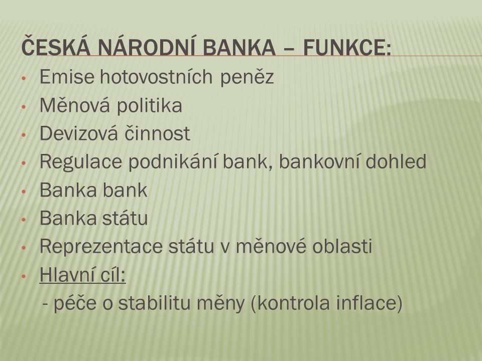Česká národní banka – funkce: