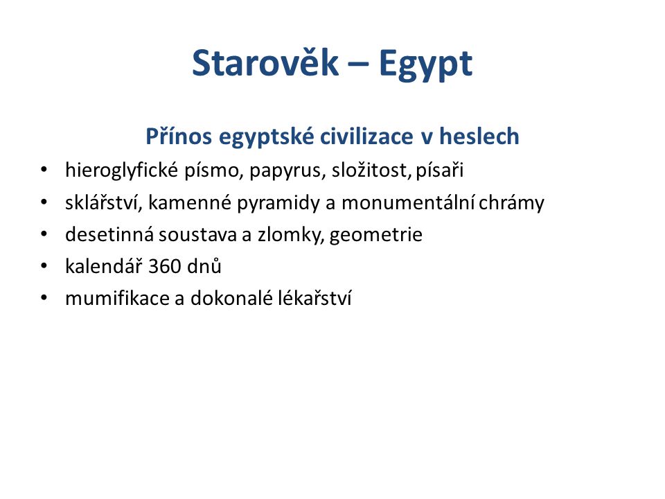 Přínos egyptské civilizace v heslech