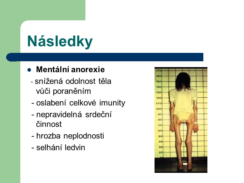 Následky Mentální anorexie - oslabení celkové imunity
