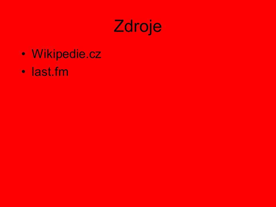 Zdroje Wikipedie.cz last.fm