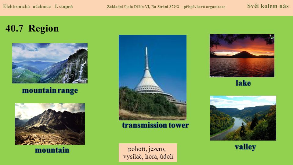 40.7 Region lake mountain range transmission tower valley mountain