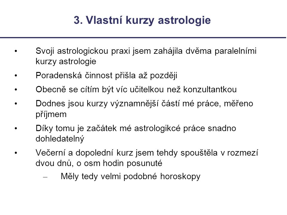 3. Vlastní kurzy astrologie
