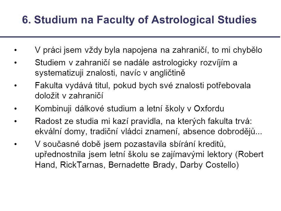 6. Studium na Faculty of Astrological Studies