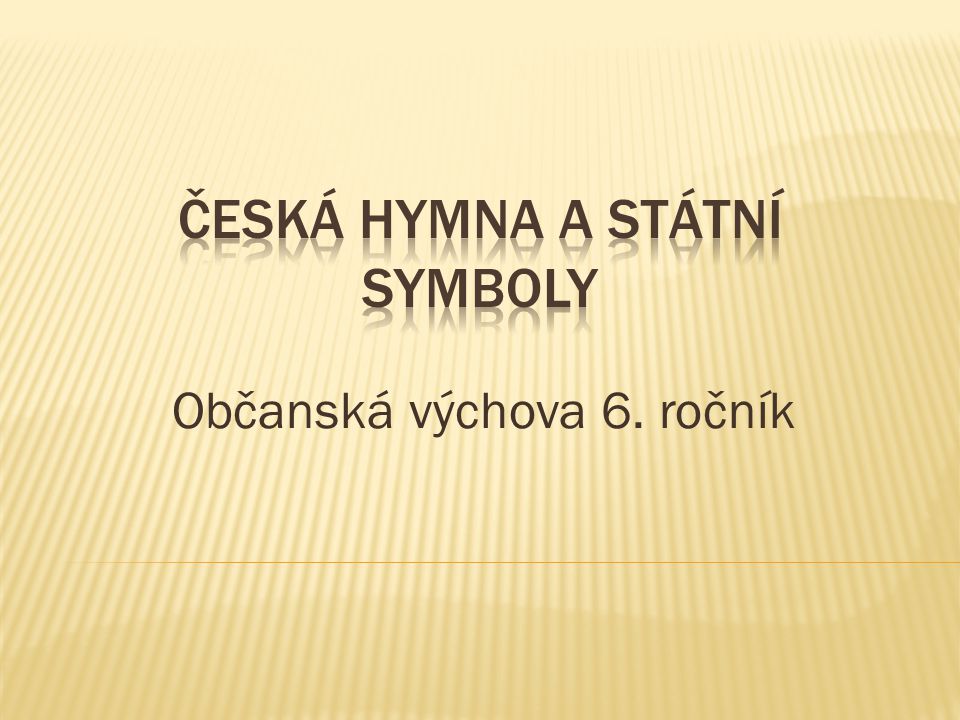 Česká hymna a Státní symboly