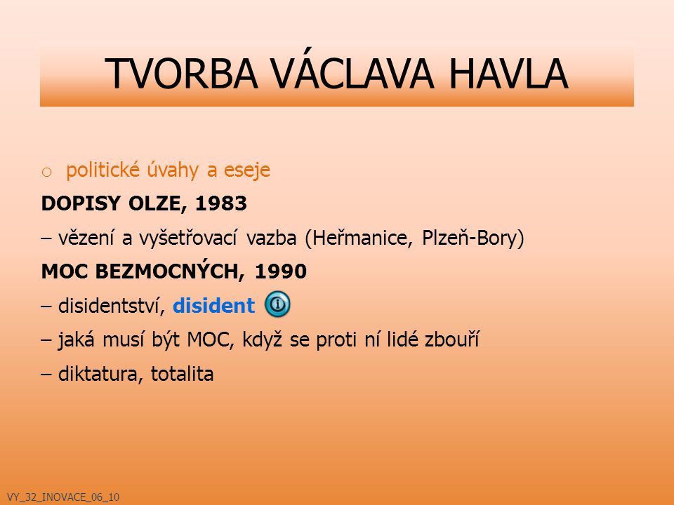 TVORBA VÁCLAVA HAVLA politické úvahy a eseje DOPISY OLZE, 1983
