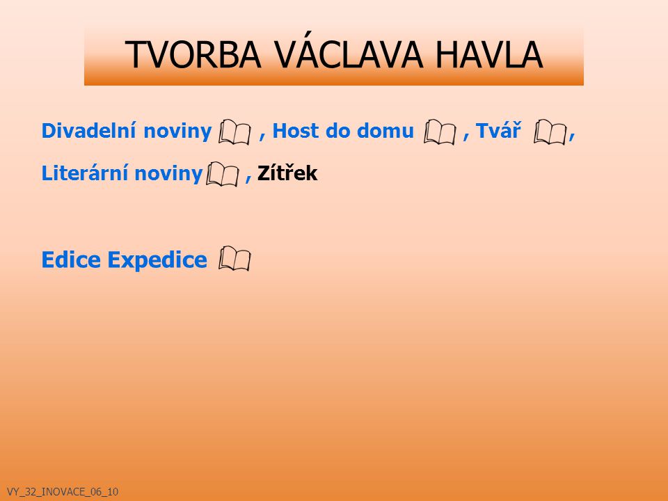 TVORBA VÁCLAVA HAVLA Edice Expedice
