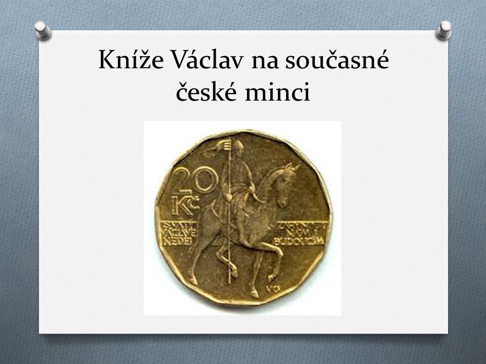 Kníže Václav na současné české minci