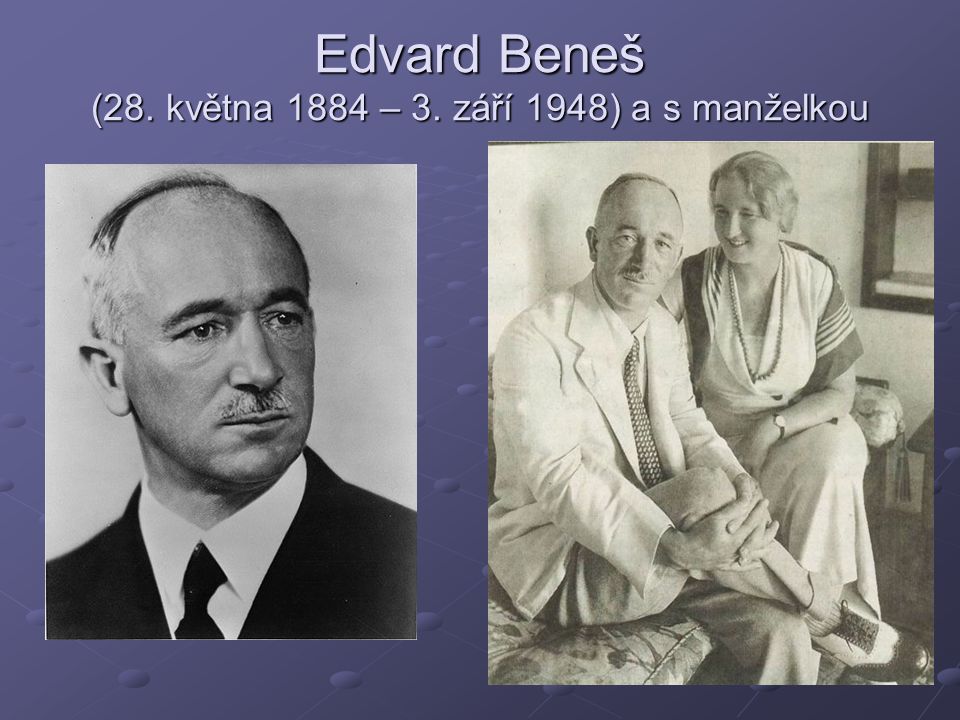 Edvard Beneš (28. května 1884 – 3. září 1948) a s manželkou