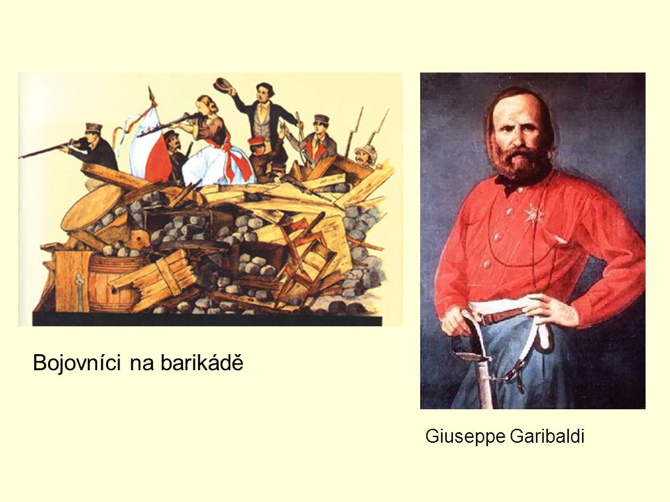 Bojovníci na barikádě Giuseppe Garibaldi