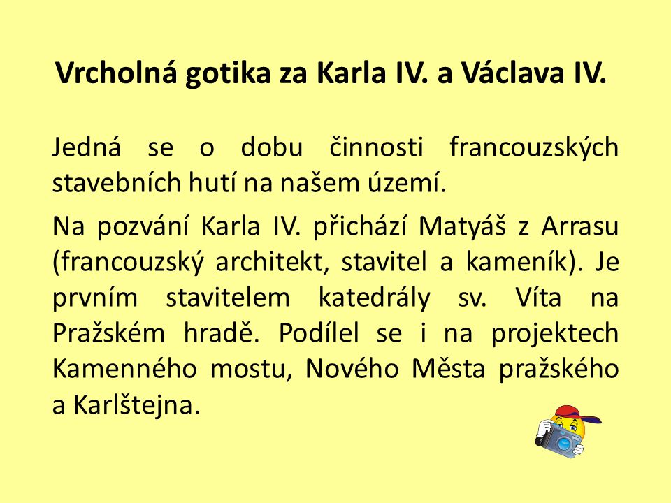 Vrcholná gotika za Karla IV. a Václava IV.