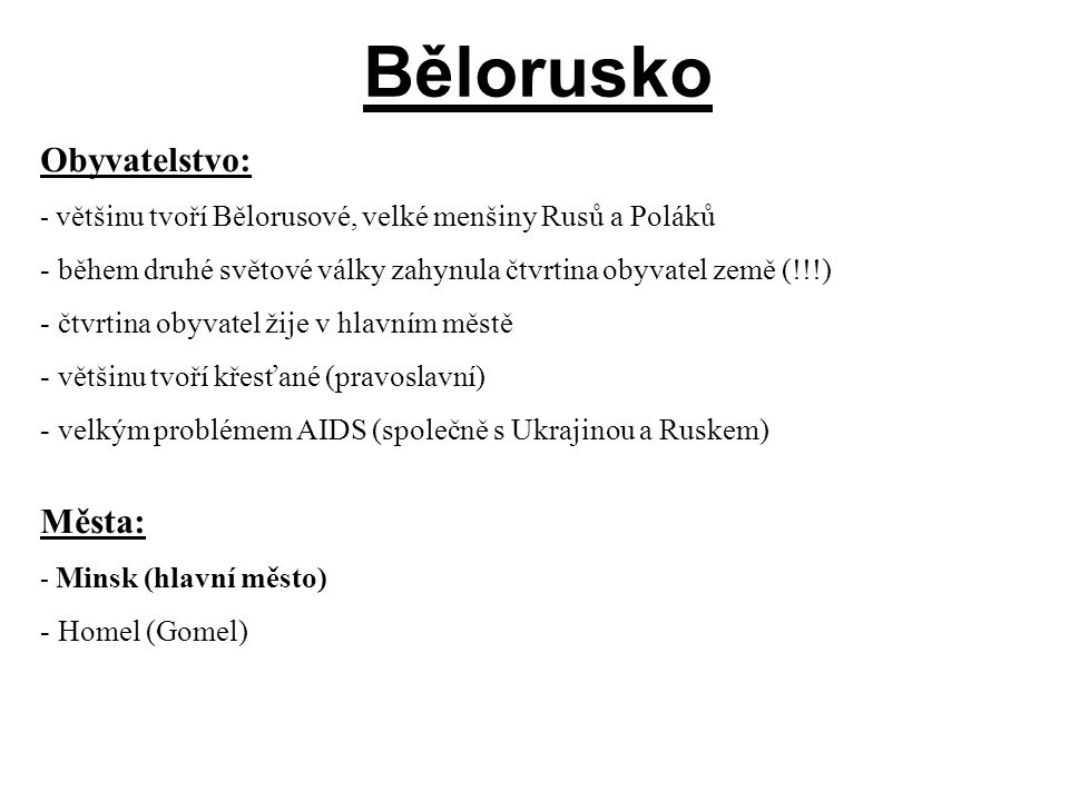 Bělorusko Obyvatelstvo: Města: