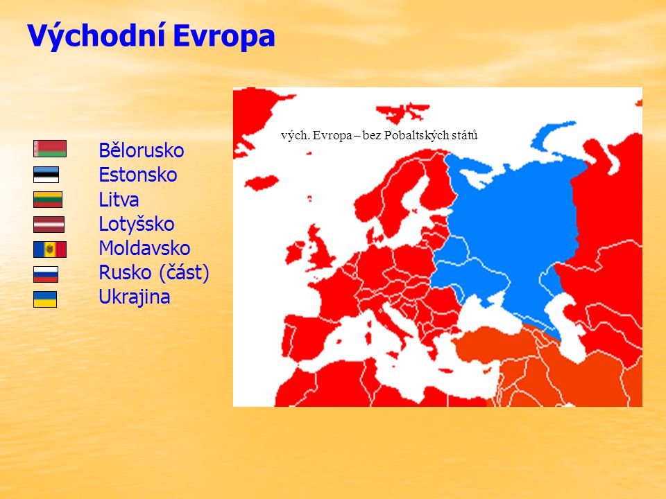 Východní Evropa Bělorusko Estonsko Litva Lotyšsko Moldavsko
