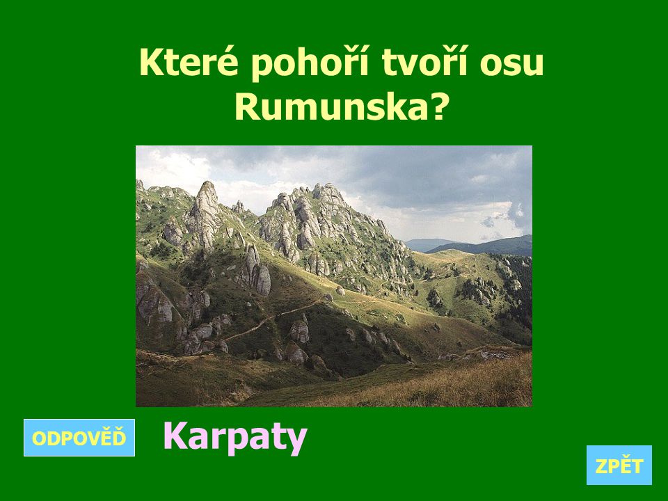 Které pohoří tvoří osu Rumunska