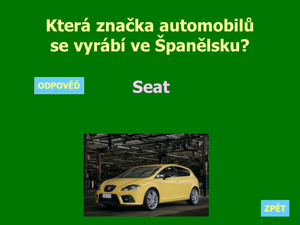 Která značka automobilů se vyrábí ve Španělsku