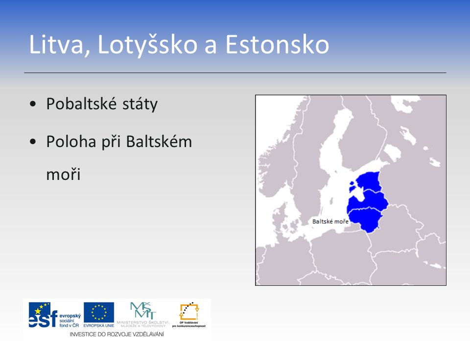 Litva, Lotyšsko a Estonsko