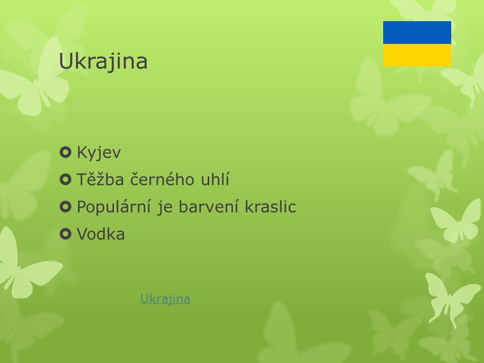 Ukrajina Kyjev Těžba černého uhlí Populární je barvení kraslic Vodka