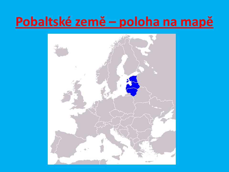 Pobaltské země – poloha na mapě